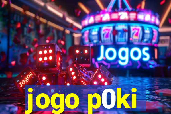 jogo p0ki